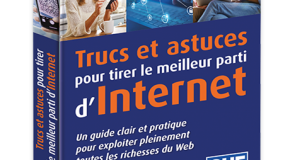 Trucs et astuces pour tirer le meilleur parti d’Internet